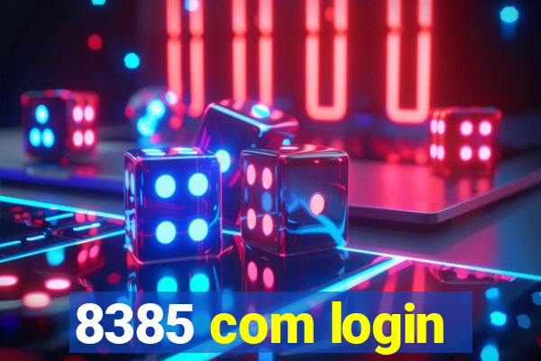 8385 com login